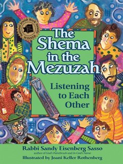 The Shema in the Mezuzah: Listening to Each Other - Sasso, Sandy Eisenberg