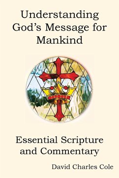 Understanding God's Message for Mankind - Cole, David Charles