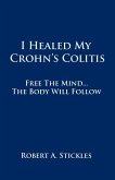 I Healed My Crohn's Colitis