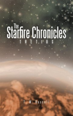 The Starfire Chronicles - Russell, T. W.