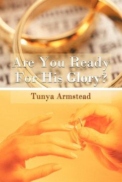 Are You Ready For His Glory?