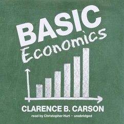 Basic Economics - Carson, Clarence B.