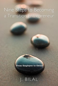 Nine Steps to Becoming a Transition Entrepreneur - Bilal, J.