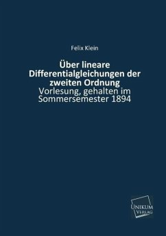 Über lineare Differentialgleichungen der zweiten Ordnung - Klein, Felix