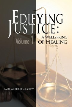 Edifying Justice - Cassidy, Paul Arthur