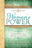 A Woman's Power: Threads That Bind Us to God