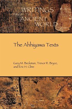 The Ahhiyawa Texts - Cline, Eric H.; Beckman, Gary M.; Bryce, Trevor R.