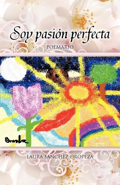 Soy Pasion Perfecta - S. Nchez Oropeza, Laura; Sanchez Oropeza, Laura