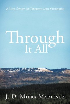 Through It All - Miera Martinez, J. D.