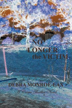 No Longer the Victim - Monroe-Lax, Debra