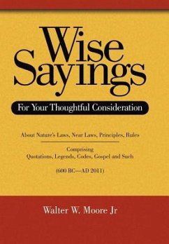 Wise Sayings - Moore, Walter W.