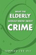 What The Elderly Should Know About Crime - Bild 1