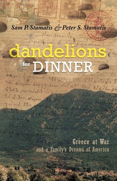 Dandelions for Dinner - Stamatis, Sam P.; Stamatis, Peter S.