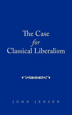 The Case for Classical Liberalism