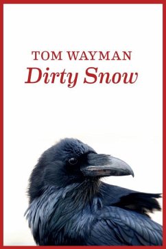 Dirty Snow - Wayman, Tom