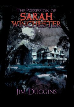 The Possession of Sarah Winchester