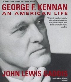 George F. Kennan: An American Life - Gaddis, John Lewis