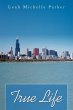 True Life - Bild 1