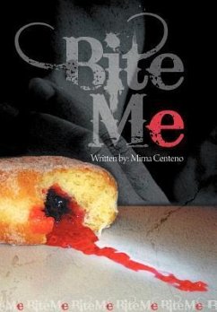 Bite Me - Centeno, Mirna