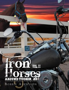 Iron Horses Around Tucson, AZ Vol. II - Atchison, Bobbie