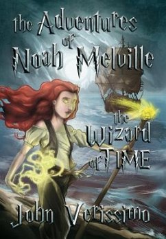 The Adventures of Noah Melville - Verissimo, John