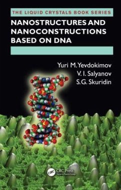 Nanostructures and Nanoconstructions Based on DNA - Yevdokimov, Yuri M; Salyanov, V I; Skuridin, S G