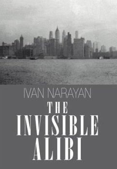 The Invisible Alibi - Narayan, Ivan