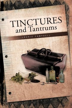 Tinctures and Tantrums - Campbell, Laurie
