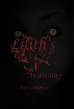 Lilith's Awakening - Ballavoski, Viktoria