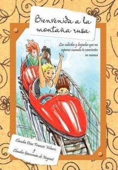 Bienvenida a la Monta a Rusa - Velasco, Claudia D.; De Neymet, Claudia Giacom