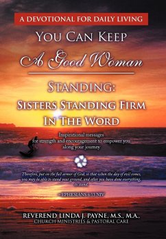 You Can Keep A Good Woman Standing - Payne, Linda J.
