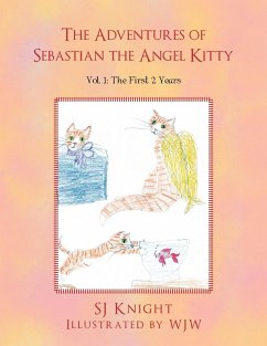 The Adventures of Sebastian the Angel Kitty - Knight, Sj