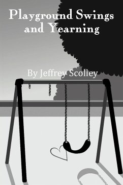 Playground Swings and Yearning - Scolley, Jeffrey