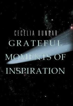 Grateful Moments of Inspiration - Dunbar, Cecelia