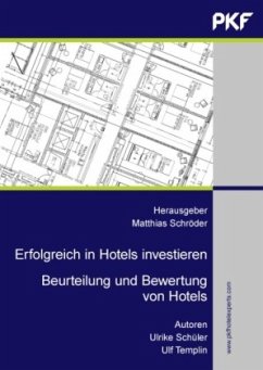 Erfolgreich in Hotels investieren - Schüler, Ulrike;Templin, Ulf