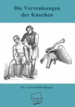 Die Verrenkungen der Knochen - Burger, Carl G.