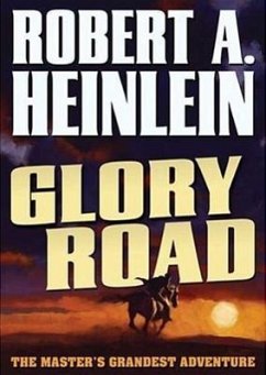 Glory Road - Heinlein, Robert A.