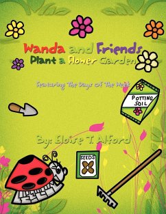 Wanda and Friends Plant a Flower Garden - Alford, Eloise