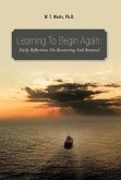 Learning to Begin Again