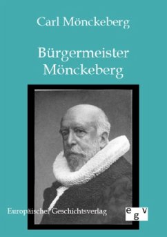 Bürgermeister Mönckeberg - Mönckeberg, Johann G.