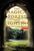 The Magical Forest and Lighting the Flying Horse