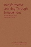 Transformative Learning Through Engagement: Student Affairs Practice as Experiential Pedagogy