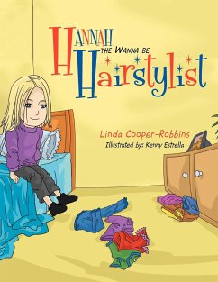 Hannah the Wanna be Hairstylist - Cooper-Robbins, Linda