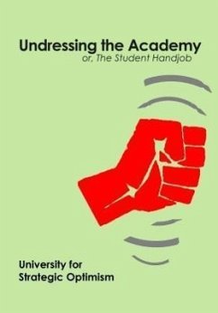 Undressing the Academy: Or, the Student Handjob - University for Strategic Optimism