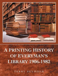 A Printing History of Everyman's Library 1906-1982