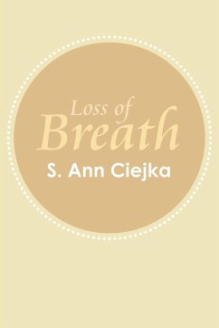 Loss of Breath - Ciejka, S. Ann