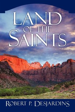 Land of the Saints - Desjardins, Robert P.