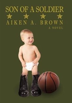 Son of a Soldier - Brown, Aiken A.