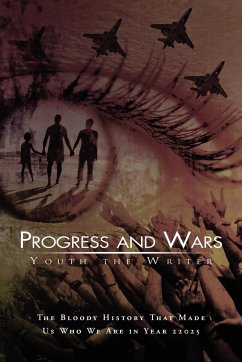 Progress and Wars - Writer, Youth The