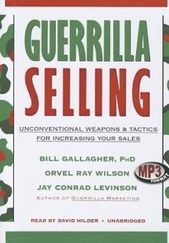 Cover Guerrilla Selling: Unconventional Weapons & Tactics for Increasing Your Sales